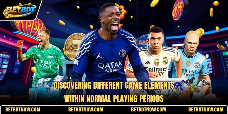 Discovering different game elements within normal playing periods