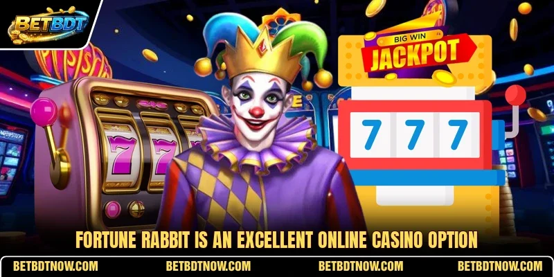 Fortune Rabbit is an excellent online casino option