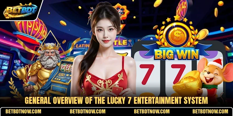 General overview of the Lucky 7 entertainment system