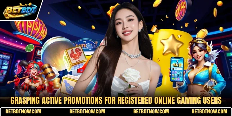 Grasping active promotions for registered online gaming users