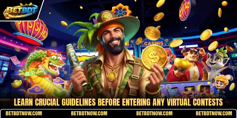 Learn crucial guidelines before entering any virtual contests