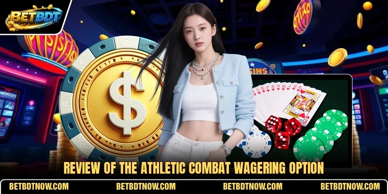 Review of the athletic combat wagering option