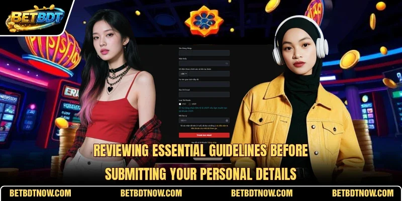 Reviewing essential guidelines before submitting your personal details