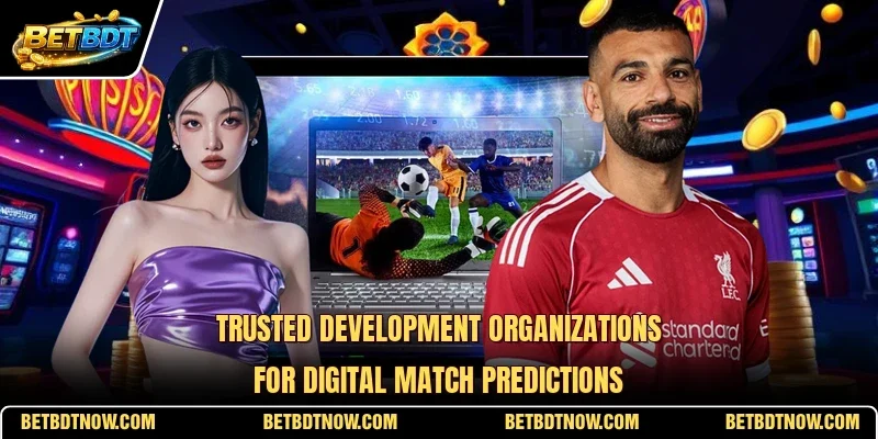 Trusted development organizations for digital match predictions